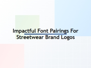 Crafting Streetwear Logos with Bold Display Fonts and Clean Sans